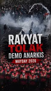 Poster announcing May Day 2026 protest with a crowd of red-clad marchers and bold text 'RAKYAT TOLAK DEMO ANARKIS'.